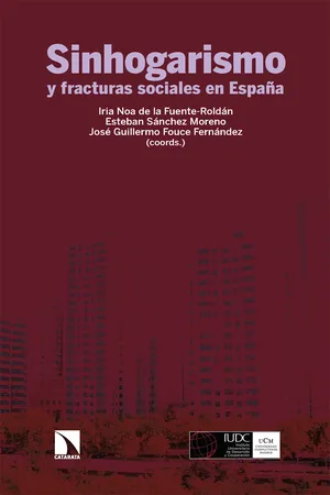 Sinhogarismo y fracturas sociales en España