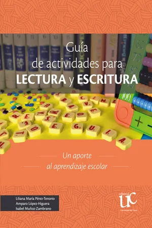 Guía de actividades para lectura y escritura. Un aporte al aprendizaje escolar