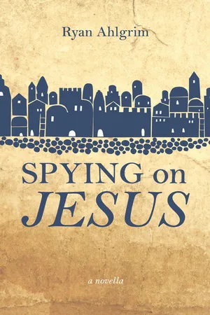 Spying on Jesus