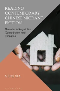Reading Contemporary Chinese Migrant Fiction