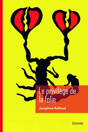 Le privilège de la folie