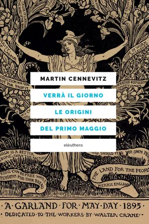 Verrà il giorno, le orignini del primo Maggio