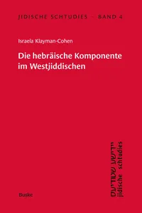 Die hebräische Komponente im Westjiddischen am Beispiel der Memoiren der Glückel von Hameln