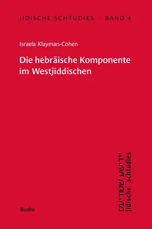 Die hebräische Komponente im Westjiddischen am Beispiel der Memoiren der Glückel von Hameln