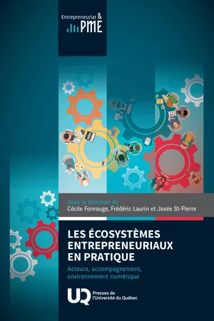Les écosystèmes entrepreneuriaux en pratique