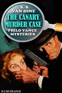 The Canary Murder Case. Philo Vance Mysteries. Illustrated_cover