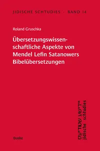 Übersetzungswissenschaftliche Aspekte von Mendel Lefin Satanowers Bibelübersetzungen_cover