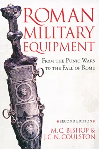 Roman Military Equipment from the Punic Wars to the Fall of Rome, second edition_cover