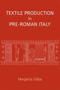 Textile Production in Pre-Roman Italy_cover