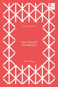 Key Ideas in Law: The Concept of Fairness