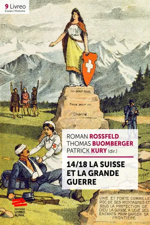 14/18 La Suisse et la Grande Guerre