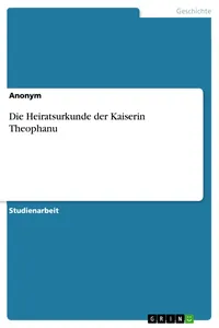 Die Heiratsurkunde der Kaiserin Theophanu_cover