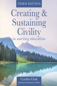 Creating & Sustaining Civility in Nursing Education, Third Edition_cover
