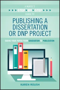 A Nurse's Step-By-Step Guide to Publishing a Dissertation or DNP Project_cover