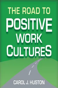 The Road to Positive Work Cultures_cover