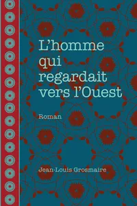L'homme qui regardait vers l'Ouest_cover