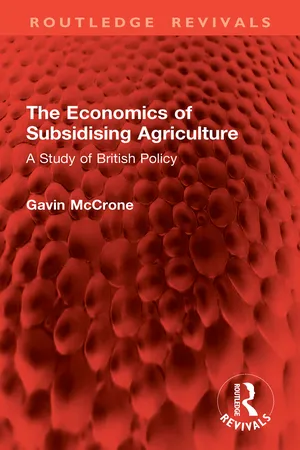 The Economics of Subsidising Agriculture