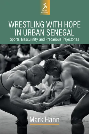Wrestling with Hope in Urban Senegal