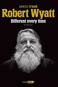 Robert Wyatt : Different every time_cover