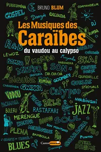 Les Musiques des Caraïbes, du vaudou au calypso_cover