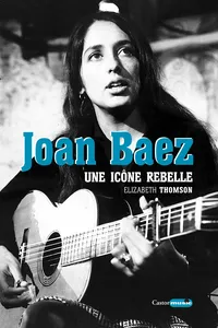 Joan Baez, une icône rebelle_cover