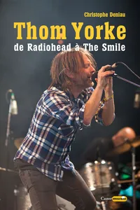 Thom Yorke, de Radiohead à The Smile_cover