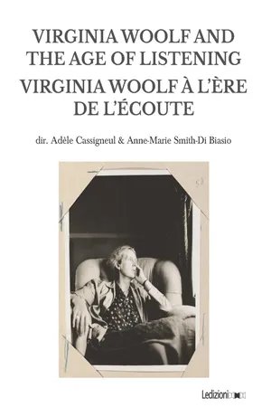 Virginia Woolf and the Age of Listening | Virginia Woolf à l'ère de l'écoute