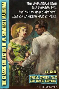 The Classic Collection of W. Somerset Maugham. Novels, Stories, Plays and Travel Sketches. Illustrated_cover