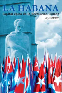La Habana. Capital épica de la Revolución Cubana_cover