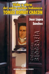 Vida y obra del sabio médico habanero Tomás Romay Chacón_cover