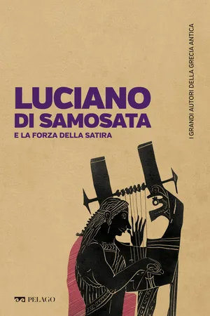 Luciano di Samosata e la forza della satira