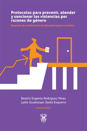 Protocolos para prevenir, atender y sancionar las violencias por razones de género