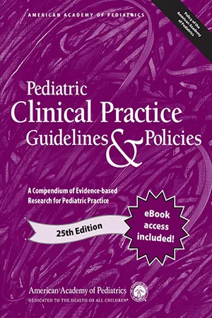 Pediatric Clinical Practice Guidelines & Policies