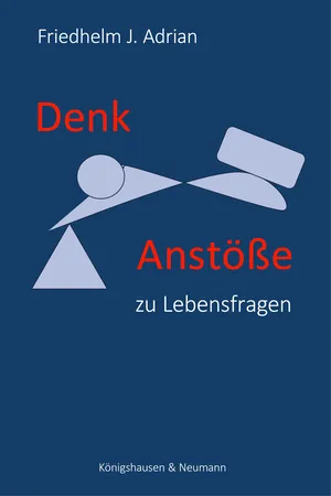 Denkanstöße zu Lebensfragen
