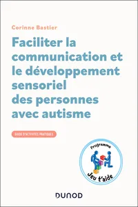 Faciliter la communication et le développement sensoriel des personnes avec autisme_cover