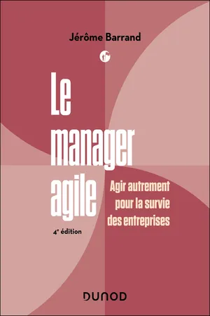 Le manager agile - 4e éd.