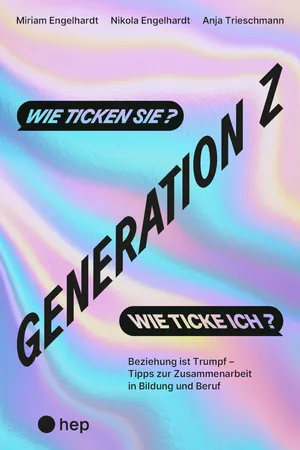 Generation Z – wie ticken sie? Wie ticke ich? (E-Book)