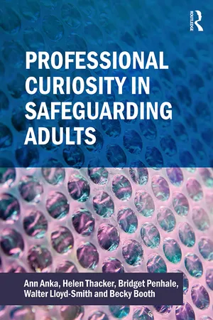Professional Curiosity in Safeguarding Adults