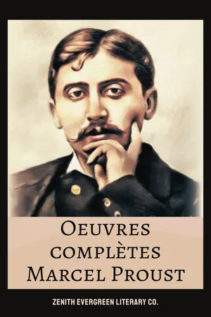 Marcel Proust: Oeuvres complètes