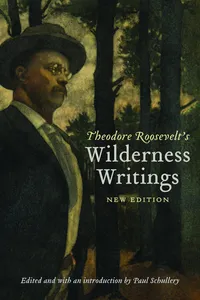 Theodore Roosevelt's Wilderness Writings_cover