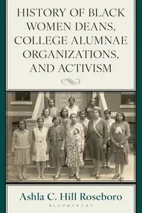 History of Black Women Deans, College Alumnae Organizations, and Activism_cover
