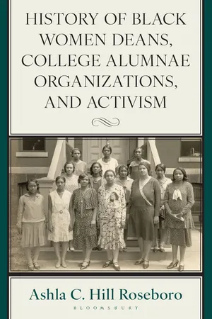 History of Black Women Deans, College Alumnae Organizations, and Activism