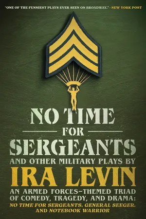 “No Time For Sergeants” and Other Military Plays by Ira Levin