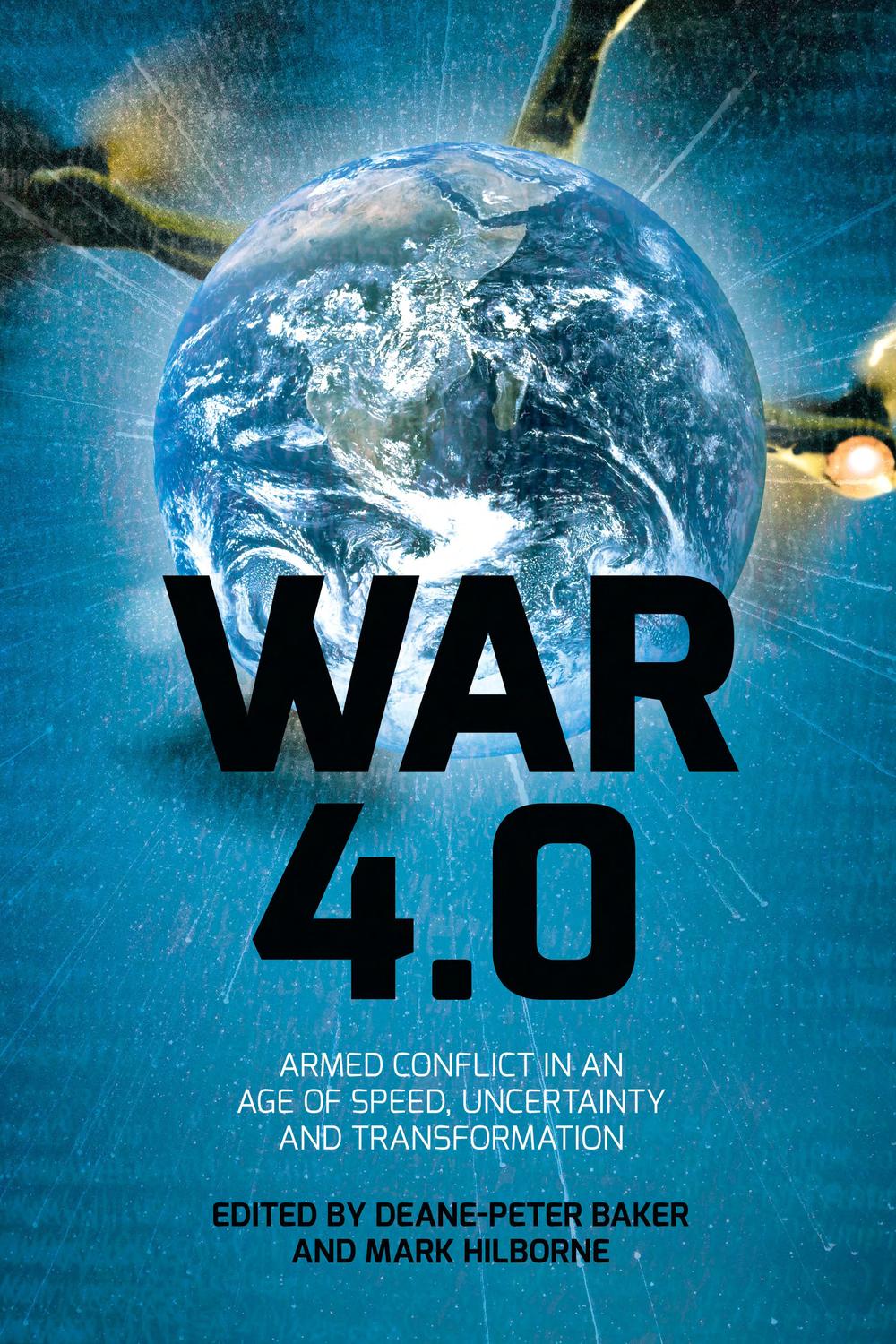 PDF] War 4.0 by Deane-Peter Baker | 9781760466824