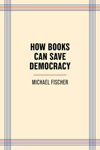 How Books Can Save Democracy_cover