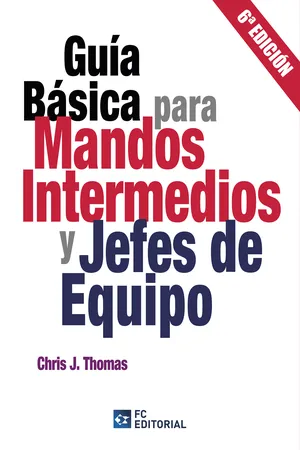 Guía básica para mandos intermedios y jefes de equipo