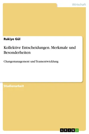 Kollektive Entscheidungen. Merkmale und Besonderheiten