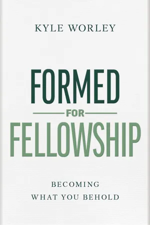 Formed For Fellowship