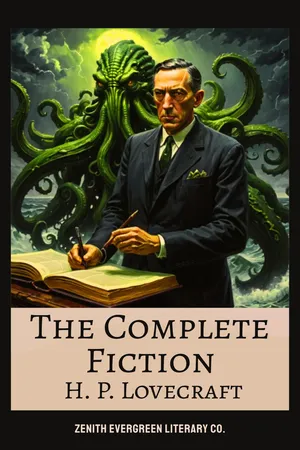 The Complete Fiction of H. P. Lovecraft