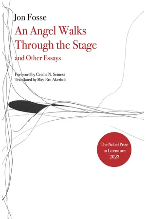 Angel Walks Through the Stage and Other Essays